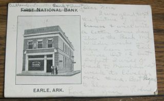 1910 Vintage Postcard First National Bank Earle,  Ar Arkansas