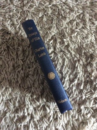 Vintage Book The Essays Of Elia By Charles Lamb (thomas Nelson And Sons Ltd)