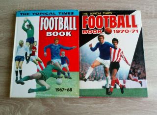 The Topical Times Vintage Hardback Football Annuals X 2 1967 - 68/1970 - 71