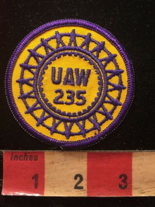 Vintage Uaw United Auto Workers Local Union 235 Patch 86n4