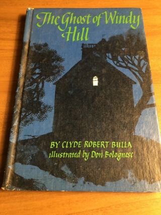 Vintage 1968 Hc The Ghost Of Windy Hill By Clyde Robert Bulla Weekly Reader Book
