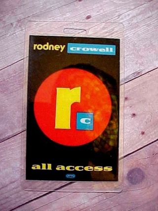 Vintage Rodney Crowell All Access Concert Pass - Back Stage