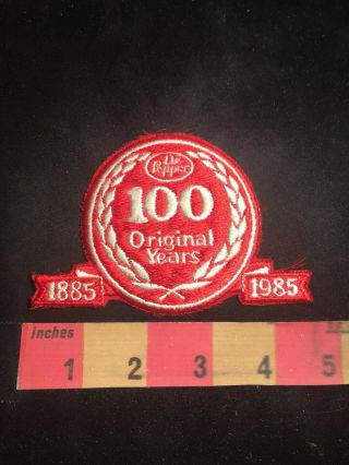Vintage 1885 - 1985 Dr.  Pepper 100 Years Advertising Patch - Soda Pop 89h5