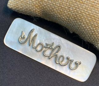 Vintage Brooch Pin Mother Of Pearl Shell “mother” Signed 2.  5” Long 7/8 Tall