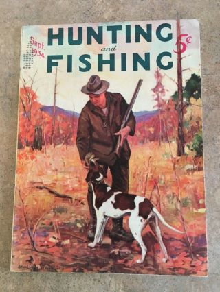 Hunting And Fishing September 1934 Grouse Hunting/remington/western - X