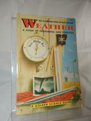 A Golden Science Guide To Weather Illustrated Vintage 1966 Pb Forecasts Climate