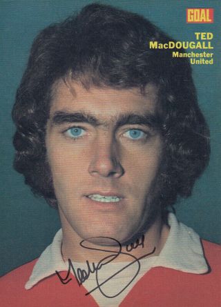 Hand Signed 1970s Vintage Poster Man United - Ted Macdougall