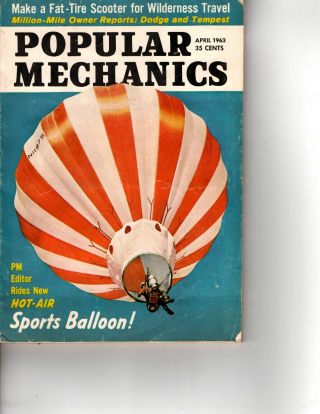 Vintage - Popular Mechanics - April 1963 - Hot Air Sports Balloon - Vg