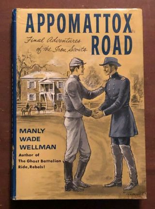 Vintage 1962 Appomattox Road By Manly Wade Wellman Hardcover