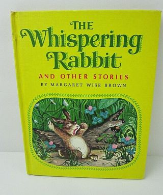 Vtg The Whispering Rabbit & Other Stories 1965 Weekly Reader M.  Wise Brown B1