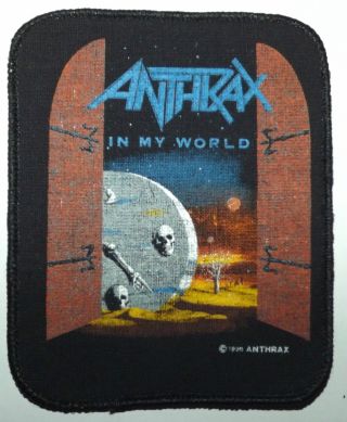 Anthrax - In My World - Old Og Vintage 1990 Printed Sew On Patch Thrash Metal