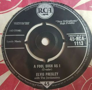 Vintage 7 " Elvis Presley Vinyl - A Fool Such As I/ I Need Your Love Tonight.