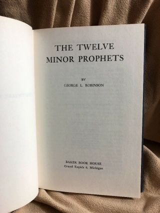 Vtg The Twelve Minor Prophets By George Robinson Hc 1926