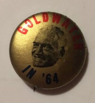 Goldwater In 64 Red Banner Vintage Presidential Political Button Pinback 1”