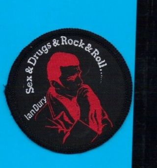 Ian Dury Sex & Drugs & Rock Vintage 1970s Sew - On Patch - Punk