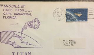 Vintage Titan Missile Fired 07/25/1962,  Pafb,  Great Cachet,  Mercury Space Stamp