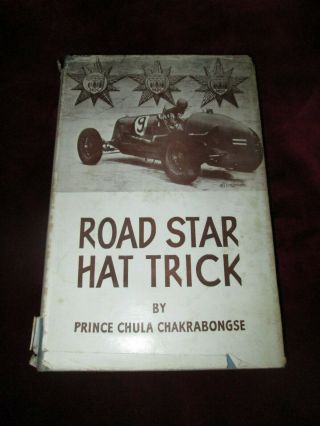 Road Star Hat Trick Prince Chula Chakrabongse 1948 Vintage Grand Prix Racing