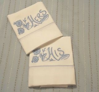 Estate Find Vintage Embroidered His And Hers Pillowcase Pair