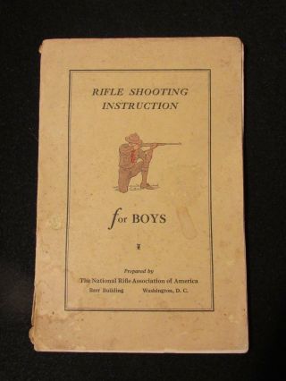 1929 National Rifle Association Nra Rifle Shooting Instruction For Boys Booklet