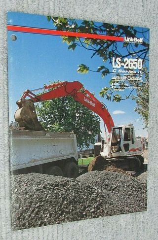 Vintage 1989 Link Belt Hydraulic Excavator Brochure Ls 2650 C Series Ii S/h