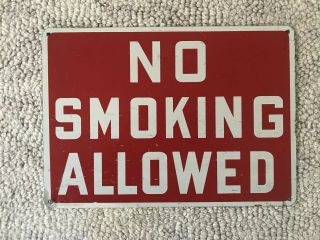 Vintage Rectangle No Smoking Allowed Metal Sign In Red & White 14x10,  60s/70’s?