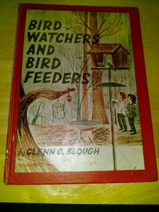 Bird Watchers And Bird Feeders By Glenn Orlando Blough Ex - Library 1963 Vintage