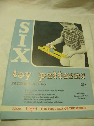 Vintage 1951 Six Toy Patterns Stanley Projects 2 Books Patterns No.  P - 1 And P - 2