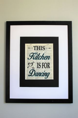 This Kitchen Is For Dancing On Upcycled Vintage Dictionary Page Wall Décor Print