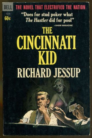 The Cincinnati Kid By Richard Jessup - Vintage Dell Paperback 1st Printing - 1965