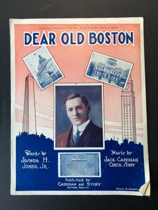 1922 " Dear Old Boston " Sheet Music Dedicated To Mayor James Curley Vintage Ma