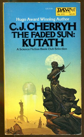 The Faded Sun: Kutath By C.  J.  Cherryh - Vintage Daw Paperback - 1980