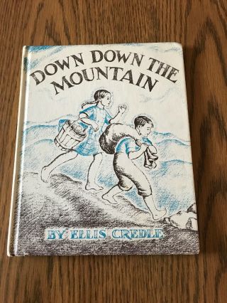 Down Down The Mountain Book Ellis Credle Vintage 1961 Children 