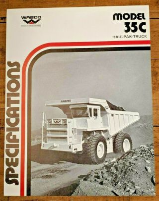 Vintage Wabco Construction & Mining Haulpak Truck Model 35c Spec Sheet Brochure