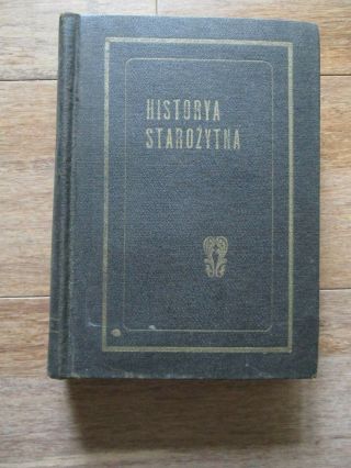 Vintage Historya Starozytna Ancient History Polish Book Tadeusz Korzon 1911