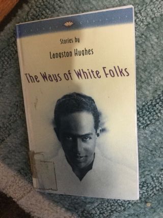 Vintage Classics: The Ways Of White Folks : Stories By Langston Hughes