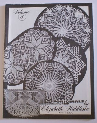 Volume 8 Vtg 1964 Elizabeth Hiddleson Crochet Designs Doilies Patterns
