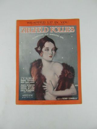 Vintage 1931 Sheet Music - Ziegfeld Follies - Wrapped Up In You -