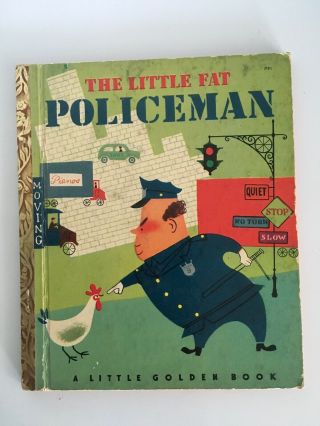 Vintage 1950 Little Golden Book The Little Fat Policeman 91