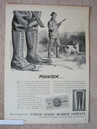 Vintage 1946 U.  S.  Rubber Sporting Hunting Boots Hunters Pointer Dog Print Ad