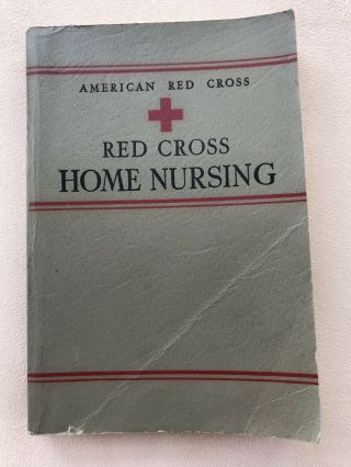 Vintage 1942 American Red Cross Home Nursing Book Ww2 Wartime Collectible
