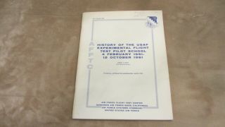 Vintage History Of Usaf Experimental Flight Test Pilot School 1951 - 1961