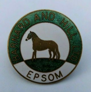 Vtg Horse Racing Badge Barnard & Hill Ltd (former Owners Of Epsom Racecourse)
