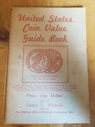 Vintage 1945 Us Coin Value Guide Book The Federal Coin Exchange Henry Writesel