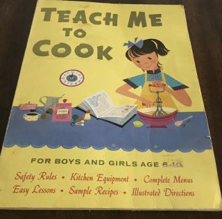 Rare Vintage 1960 Teach Me To Cook Alice D.  Morton 1st Edition Paperback
