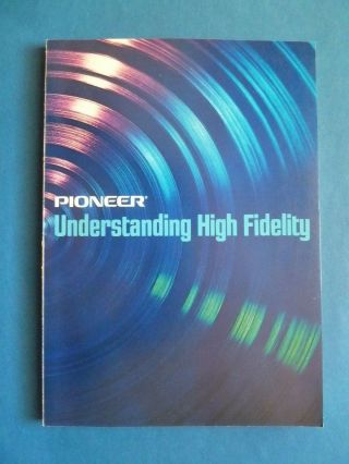 Vintage Pioneer Guidebook Understanding High Fidelity Audiophile 1972
