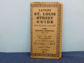 Vtg 1927 St.  Louis Missouri Street Guide And Nearest Car Lines Baseball Schedule
