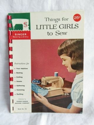 Vintage 1961 Singer Sewing Library Things For Little Girls To Sew 25 Page Book