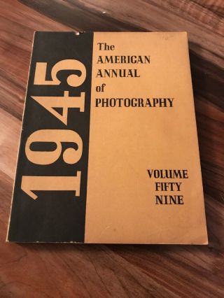 The American Annual Of Photography 1945 Volume 59,  Vintage Photos & Camera Ads