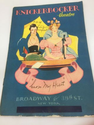 Vintage 1928 Broadway Playbill “cross My Heart”,  Knickerbocker Theatre,  York
