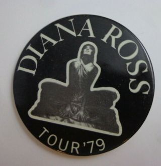 Diana Ross - { Supremes } Button 1979 Tour - 3 " Vintage